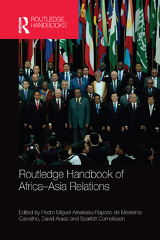 Paperback Routledge Handbook of Africa-Asia Relations Book
