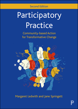 Paperback Participatory Practice: Community-Based Action for Transformative Change Book