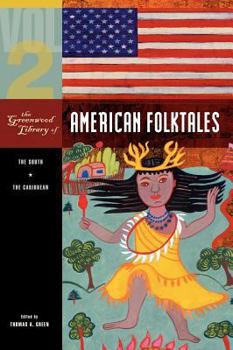 Hardcover The Greenwood Library of American Folktales: Volume 2, the South, the Caribbean Book