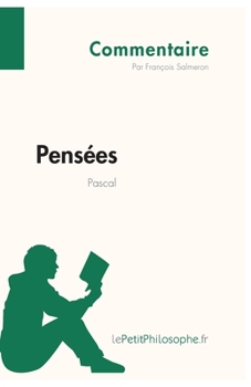 Paperback Pensées de Pascal (Commentaire): Comprendre la philosophie avec lePetitPhilosophe.fr [French] Book