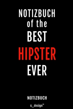 Notizbuch für Hipster: Originelle Geschenk-Idee [120 Seiten liniertes blanko Papier] (German Edition)