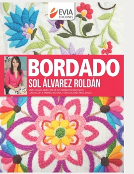 Paperback Bordado: una cuidada selección de sus trabajos publicados, con explicaciones paso a paso [Spanish] Book