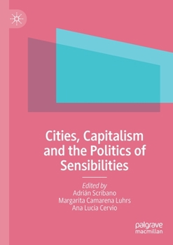 Paperback Cities, Capitalism and the Politics of Sensibilities Book