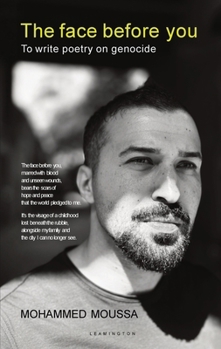 Paperback The face before you: To write poetry on genocide Book