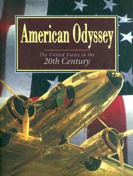 Hardcover American Odyssey: The United States in the Twentieth Century Book
