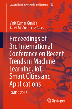 Paperback Proceedings of 3rd International Conference on Recent Trends in Machine Learning, Iot, Smart Cities and Applications: Icmisc 2022 Book