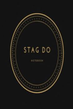 Stag Do Notebook: Black & gold circle lined paperback jotter