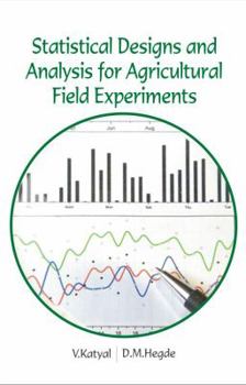 Hardcover Statistical Designs and Analysis for Agricultural Field Experiments Book