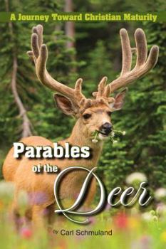 Paperback Parables of the Deer: A Journey Toward Christian Maturity Book