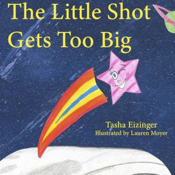 Paperback The Little Shot Gets Too Big Book