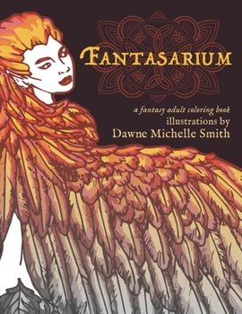 Paperback Fantasarium: A Fantasy Adult Coloring Book