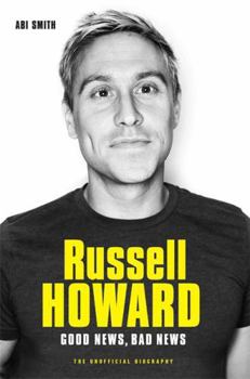 Paperback Russell Howard: The Good News, Bad News - The Biography Book