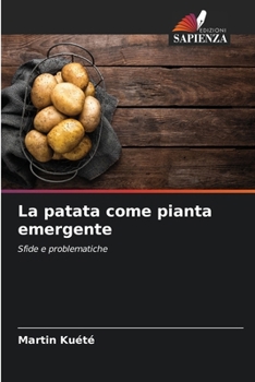 Paperback La patata come pianta emergente [Italian] Book