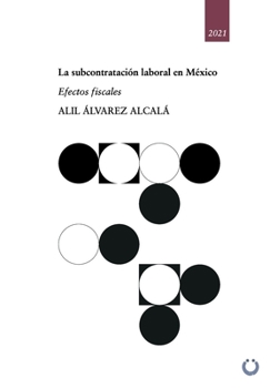 Paperback La subcontratación laboral en México: Efectos fiscales [Spanish] Book