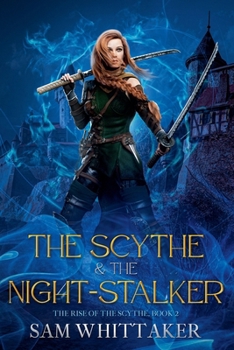 Paperback The Scythe & the Night-Stalker Book