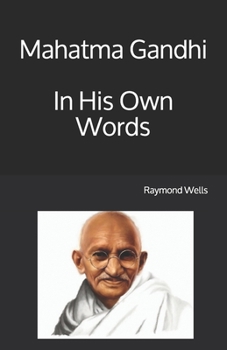 Paperback Mahatma Gandhi In His Own Words [Large Print] Book