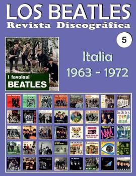 Paperback Los Beatles - Revista Discográfica - Nr. 5 - Italia (1963 - 1972): Discografía A Todo Color [Spanish] Book