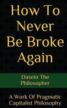 Paperback How To Never Be Broke Again Book