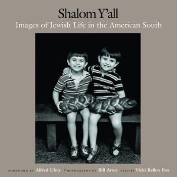 Hardcover Shalom Y'All: Images of Jewish Life in the American South Book