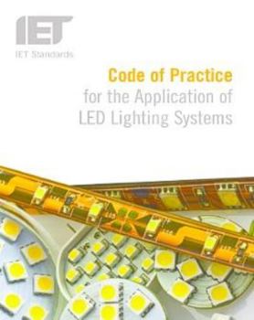 Paperback Code of Practice for the Application of LED Lighting Systems Book