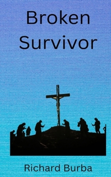 Hardcover Broken Survivor Book