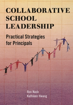 Paperback Collaborative School Leadership: Practical Strategies for Principals Book