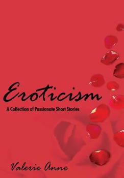 Hardcover Eroticism: A Collection of Passionate Short Stories Book