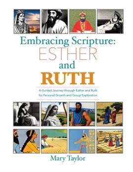 Paperback Embracing Scripture: Esther and Ruth Book