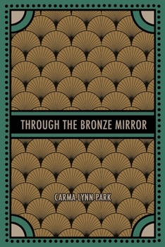 Paperback Through the Bronze Mirror Book
