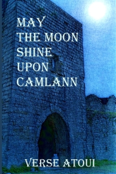 Paperback May the Moon Shine Upon Camlann Book