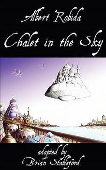 Chalet in the Sky - Book #62 of the French science fiction