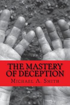 Paperback The Mastery of Deception Book