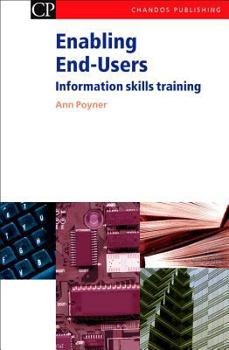Paperback Enabling End-Users: Information Skills Training Book