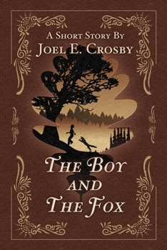Paperback The Boy And The Fox Book