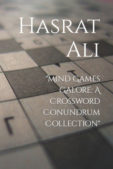 Paperback "Mind Games Galore: A Crossword Conundrum Collection" Book