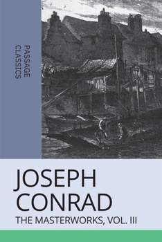 Paperback Joseph Conrad: The Masterworks, Vol. III Book