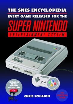 Hardcover The Snes Encyclopedia: Every Game Released for the Super Nintendo Entertainment System Book