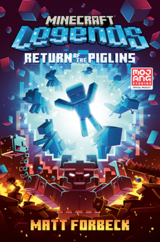 Hardcover Minecraft Legends: Return of the Piglins: An Official Minecraft Novel Book