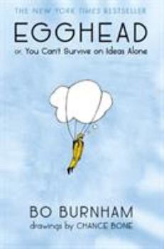 Hardcover Egghead: Or, You Can't Survive on Ideas Alone Book
