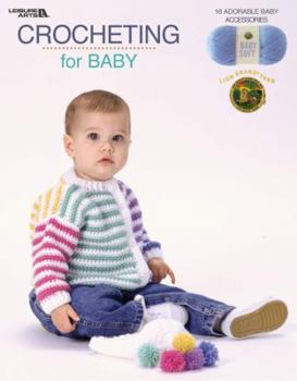 Paperback Crocheting for Baby (Leisure Arts #3524) Book