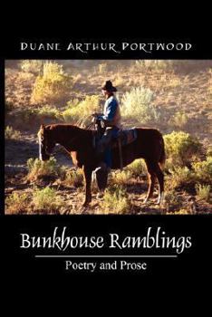 Paperback Bunkhouse Ramblings: Poetry and Prose Book