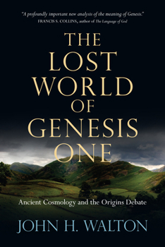 Paperback The Lost World of Genesis One: Ancient Cosmology and the Origins Debate Volume 2 Book
