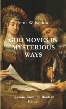 Paperback God Moves in Mysterious Ways Book