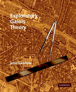 Paperback Exploratory Galois Theory Book