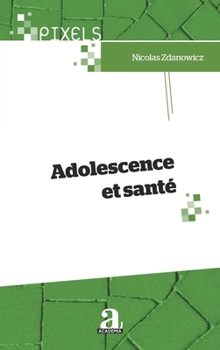 Paperback Adolescence et santé [French] Book