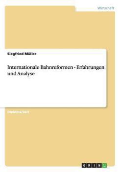 Paperback Internationale Bahnreformen - Erfahrungen und Analyse [German] Book