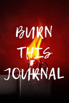 Paperback Burn This Journal: A Lined Journal to Help You Release Karma or Make Wishes Come True Book