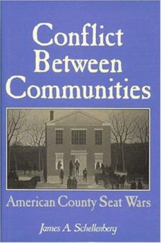 Hardcover Conflict Between Communities: American County Seat Wars Book
