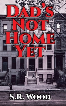 Hardcover Dad's Not Home Yet Book