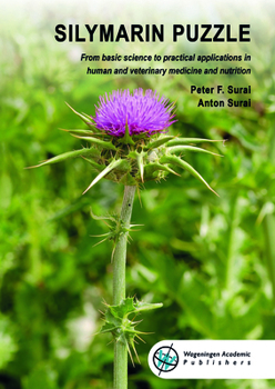 Paperback Silymarin Puzzle: From Basic Science to Practical Applications in Human and Veterinary Medicine and Nutrition Book